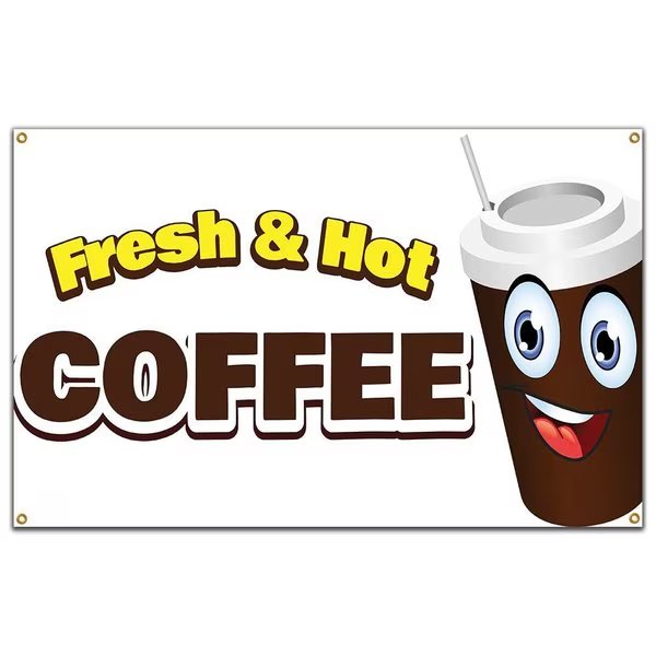 Fresh & Hot Coffee Banner Concession Stand Food Truck Single Sided, Signmission, Mfr#: B-Fresh & Hot Coffee19